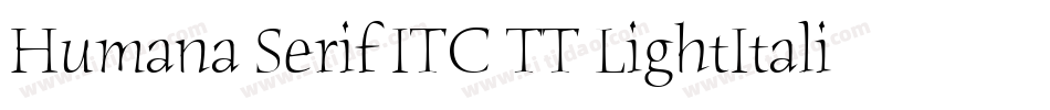 Humana Serif ITC TT LightItalic字体转换